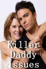 Watch Killer Daddy Issues Vidbull