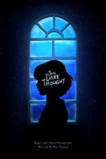 Watch This Dark Thought (Short 2019) Vidbull