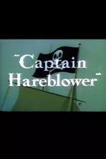 Watch Captain Hareblower (Short 1954) Vidbull