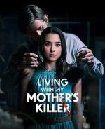 Watch Living with My Mother's Killer Vidbull