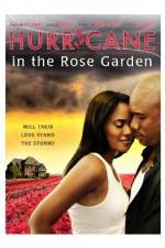 Watch Hurricane in the Rose Garden Vidbull