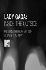 Watch Lady Gaga Inside the Outside Vidbull