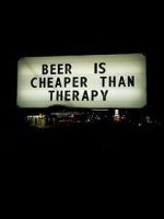 Watch Beer Is Cheaper Than Therapy Vidbull
