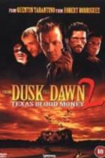 Watch From Dusk Till Dawn 2: Texas Blood Money Vidbull