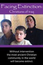 Watch Facing Extinction: Christians of Iraq Vidbull