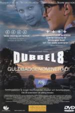 Watch Dubbel-8 Vidbull