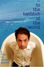 Watch In the Bathtub of the World Vidbull