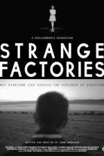 Watch Strange Factories Vidbull