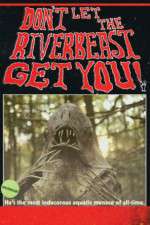 Watch Don't Let the Riverbeast Get You! Vidbull