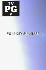 Watch Whiskey Business Vidbull