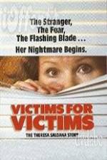 Watch Victims for Victims The Theresa Saldana Story Vidbull