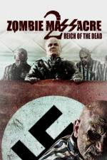 Watch Zombie Massacre 2: Reich of the Dead Vidbull