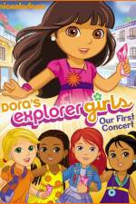 Watch Dora the Explorer Dora's Explorer Girls Our First Concert Vidbull