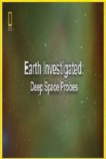 Watch National Geographic Earth Investigated Deep Space Probes Vidbull
