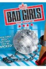 Watch Bad Girls: The Musical Vidbull