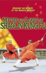 Watch Myths & Logic of Shaolin Kung Fu Vidbull