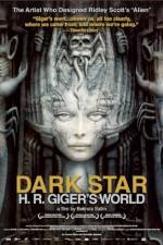 Watch Dark Star: HR Gigers Welt Vidbull