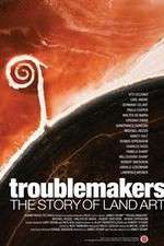 Watch Troublemakers: The Story of Land Art Vidbull