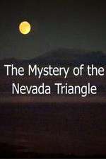 Watch The Mystery Of The Nevada Triangle Vidbull