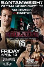 Watch Bellator  Fighting Championships 65: Makovsky vs. Dantas Vidbull