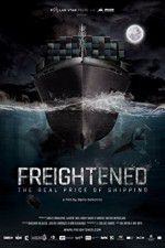 Watch Freightened The Real Price of Shipping Vidbull