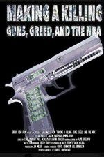 Watch Making a Killing: Guns, Greed, and the NRA Vidbull
