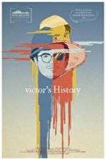 Watch Victor\'s History Vidbull