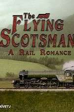 Watch The Flying Scotsman: A Rail Romance Vidbull