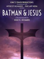 Watch Batman & Jesus Vidbull