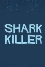 Watch Shark Killer Vidbull