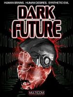 Watch Dark Future Vidbull