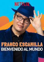 Watch Franco Escamilla: Bienvenido al Mundo Vidbull