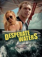 Watch Desperate Waters Vidbull