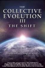 Watch The Collective Evolution III: The Shift Vidbull