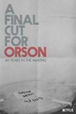 Watch A Final Cut for Orson: 40 Years in the Making Vidbull