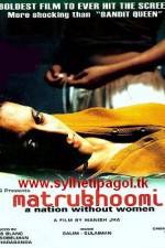 Watch Matrubhoomi A Nation Without Women Vidbull