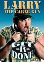 Watch Larry the Cable Guy: Git-R-Done Vidbull