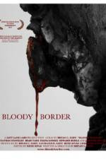 Watch Bloody Border Vidbull