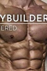 Watch Bodybuilders Unfiltered Vidbull