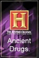 Watch History Channel Ancient Drugs Vidbull