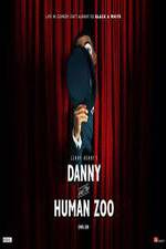 Watch Danny and the Human Zoo Vidbull