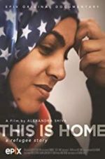 Watch This Is Home: A Refugee Story Vidbull