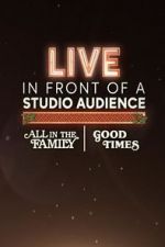 Watch Live in Front of a Studio Audience: \'All in the Family\' and \'Good Times\' Vidbull
