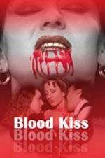 Watch Blood Kiss Vidbull