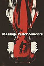 Watch Massage Parlor Murders! Vidbull