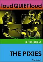 Watch loudQUIETloud: A Film About the Pixies Vidbull