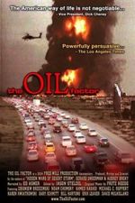 Watch The Oil Factor: Behind the War on Terror Vidbull