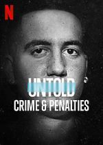 Watch Untold: Crimes and Penalties Vidbull