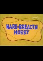 Watch Hare-Breadth Hurry Vidbull