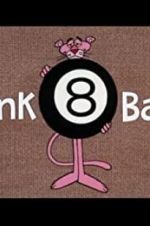 Watch Pink 8 Ball Vidbull
